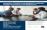 Integration of Medicare and Medicaid in California ... · Provider Perspectives of Cal MediConnect ... new products called “Cal MediConnect” (CMC).2 In demonstration counties,