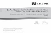 L.A. Care Cal MediConnect Plan (Plan Medicare … · ii. Si tiene preguntas ... • Algunos proveedores de L.A. Care Cal MediConnect Plan en nuestra red tal ... proporcionar servicios