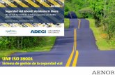 UNE ISO 39001 - RACVN Real Automóvil Club Vasco … AENOR.pdf · Comparativa Plan Tipo Seguridad Vial de la DGT vs. ISO 39001 19 ... uso de las vías, vehículos y respuesta ante