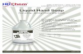 Liquid Hand Soap - hdchem.nethdchem.net/LHS - Liquid Hand Soap - HDS041-LHS.pdf · LIQUID HAND SOAP JABÓN LiQUIDO PARA MANOS HS panel for additional precautionary and practical treatment