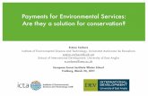Payments for Environmental Services: Are they a … · Payments for Environmental Services: Are they a solution for conservation? Esteve Corbera Institute of Environmental Science