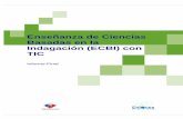 Enseñanza de Ciencias Basadas en la Indagación (ECBI) con TICinvestigacionnormalista.weebly.com/uploads/5/3/7/7/53770889/la... · Trabajo grupal, autonomía: En el transcurso de