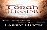What others are saying - Spiritual Warfare Feast of... · What others are saying... “The Torah Blessing by Pastor Larry Huch is a rich spiritual gold mine of nuggets all Christians