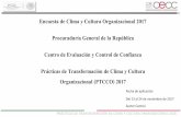 Presentación de PowerPoint - gob.mx · cambios de administración no se genera una alta rotación de personal. 16. PRÁCTICAS DE TRANSFORMACIÓN DE CLIMA Y CULTURA ORGANIZACIONAL