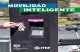 MOVILIDAD INTELIGENTE - ITDP México – Instituto …mexico.itdp.org/wp-content/uploads/Movilidad-Inteligente.pdf · peridad en México, en el marco del proyecto “Movilidad Inteligente: