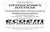 (Actualizado a 09/2016) OPOSICIONES JUSTICIA · LIBRO INFORMATIVO (Actualizado a 09/2016) OPOSICIONES. JUSTICIA . Tramitación Procesal y . Administrativa (4 sesiones al mes) (Comienzo:
