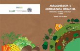 AGROECOLOGIA E AGRICULTURA ORGÂNICA · em agroecologia e horticultura orgânica – bases técnicas do conteúdo deste documento. À Fundação de Amparo à Pesquisa e Inovação