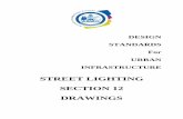 STREET LIGHTING SECTION 12 DRAWINGS · STREET LIGHTING DRAWINGS Contents 12 STREET LIGHTING DRAWINGS 12-2 12.0 DS12-00 Drawing Index DS12-00-00 12-4 12.1 DS12-01 Wiring, Cables &