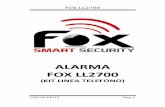 ALARMA FOX LL2700 - MC GARCIA · Se activa y desactiva alarma mediante control remoto. ... Posee baterías de respaldo auto recargables por posible corte de luz. ... COMO PROGRAMAR