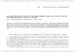 DA-1984, núm. 202. La integración de España en la … · tica comercial conjunta al exigir el establecimiento de una Tarifa Exterior Común (TEC), la abolición de los aranceles