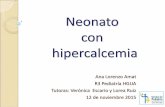 NIÑA DE 2 MESES CON TUBERCULOSIS …³n-R3... · tirotoxicosis, hiperparatiroidismo-Hipoparatiroidismo ... Hiperparatiroidismo primario o secundario Hipercalcemia hipocalciurica