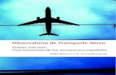 Observatorio de Transporte Aéreo - Fundación de Estudios ... Informe_23_05_2011.pdf · bate sobre las medidas de política requeridas. En los estudios ... El Observatorio nace en