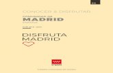 Destino: España. - Turismo en la Comunidad de Madridturismomadrid.es/attachments/article/10217/Disfruta Madrid_ESP.pdf · buena partitura cualquier día del año, pues hay una amplia