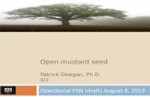 ID3 · Open mustard seed Patrick Deegan, Ph.D. ID3 OpenSocial FSN (draft) August 8, 2013