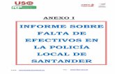INFORME SOBRE FALTA DE EFECTIVOS EN LA POLICÍA LOCAL …usocantabria.es/wp-content/uploads/2016/07/INFORME-FALTA-DE... · Local de Santander en el Juzgado que destina efectivos del