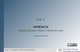 U.D. 5 - rua.ua.esrua.ua.es/dspace/bitstream/10045/19070/1/UD5-Herencia.pdf · 2 Tema 3. HERENCIA Objetivos Entender el mecanismo de abstracción de la herencia. Distinguir entre