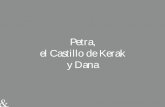Petra, el Castillo de Kerak y Dana - imsdestinos.com · Petra –Paseo en Caballo o Calesa. Petra, la ciudad rosada de los Nabateos. Petra, la ciudad rosada de los Nabateos. Visita