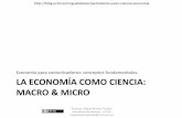 Economía para comunicadores: conceptos fundamentales. LA ...blog.uclm.es/miguelalvarez/files/2016/08/LA-ECONOMÍA-COMO-CIENC… · Ciencias económicas? 2. ¿Qué estudia la Economía?