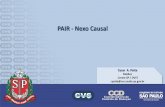 PAIR - Nexo Causal - cvs.saude.sp.gov.br Patta.pdf · PAIR - Nexo Causal Cesar A. Patta Médico Cerest-SP / DVST cpatta@cvs.saude.sp.gov.br