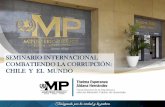 SEMINARIO INTERNACIONAL COMBATIENDO LA CORRUPCIÓN… · Constitucional, en forma coordinada con la Comisión Internacional Contra la Impunidad en Guatemala, ha emprendido una lucha