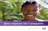 Sino-implant (II) / Levoplant - k4health.org · Sino-implant (II)/Levoplant es un implante anticonceptivo subdérmico. El implante consiste en dos varillas cilíndricas flexibles