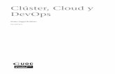 Clúster, Cloud y DevOps - openaccess.uoc.eduopenaccess.uoc.edu/webapps/o2/bitstream/10609/61266/6... · GNUFDL PID_00212475 9 Clúster, Cloud y DevOps 1. Clusterización. La historia