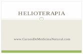 HELIOTERAPIA - lacuradelagastritis.com · ... abrevian la cura de las heridas, úlceras y erupciones, ... la evidencia de que la luz está ... Cada uno de estos pacientes bajó su