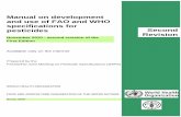 Manual on development and use of FAO and WHO ... · and use of FAO and WHO specifications for pesticides November 2010 - second revision of the First Edition ... Second Revision .