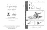 So you want to learn about fly fishing - State of Michigan · Title: So you want to learn about fly fishing Author: MDNR Subject: So you want to learn about fly fishing, beginners