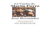 La Vuelta de Martín Fierro (1879) - eBooksBrasil · 14 o ˇ˘ " ˘85d ˇ " &˘ 0 ) < 8 ˘ ˘, ˘ ˘%˙˘ ) ˘(, ˘ ˘ 0 ˘ ˘ ) ˘ 5 ˘ ... 15 ˘ ) 0 ˝ ) ˘ 1 ˘) % ’ a %˙˘˘-