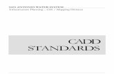 CADD Standards 022807 - San Antonio Water · PDF fileconsultant electronic and paper deliverables concur with SAWS CADD standards. This document also establishes that all electronic