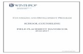 SCHOOL COUNSELING FIELD PLACEMENT HANDBOOK 2016 … · Table of Contents 2 Introduction to Fieldwork 3 General Timeline Fieldwork Description Practicum I vs. Practicum II Liability