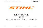 MANUAL DE FORNECEDORES - stihl.com.br · 10.6.2 Individual – 80 x 210 mm – Padrão Odette ... Este Manual não tem a intenção de substituir o sistema da qualidade de nossos