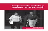 Envejecimiento, cuidados y género en América Latinacnegsr.salud.gob.mx/contenidos/descargas/GySenC/Volumen14_1/V14... · del desarrollo, como los derechos humanos, la protección
