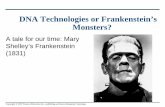 DNA Technologies or Frankenstein’s Monsters?drnissani.net/MNISSANI/BIO1030/Lec7_Frankenstein.pdf · Shelley’s Frankenstein ... •Might point to the longest human lineage ever