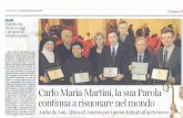 Carlo Maria Martini, la sua Parola continua a risuonare ... · Alcuni dei vincitori della prima edizione del «Carlo Maria Martini International Award»: in prima fila, da sinistra,