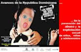Avances de la Republica Dominicana - ethics.unwto.orgethics.unwto.org/sites/all/files/docpdf/2006seminarethicsamericas... · Trata y otras clases de abusos, auspiciada por la Cancillería,