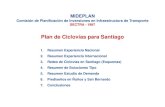 Plan de Ciclovías para Santiago · Requisitos Mínimos de un Sistema de Ciclovías Urbanas ... Para el 86,6% de los viajes no se considera la ... Perfiles Tipo para Soluciones Alternativas