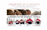 Dossier de prensa “América Canta” · pañol dispone de un coro que cubre cada zona ... grandes compositores argentinos de ... internacional de la música andina con 34