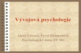 Vývojová psychologie - is.muni.cz · zkoumání dvojčat: Lurija, Švancara, Eysenck ... Morálka jako forma společenské smlouvy b) Morálka vyplývající z univerzálních etických