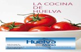 La cocina de Huelva - motorhuelvarpm.esmotorhuelvarpm.es/publicaciones/la_cocina_de_huelva_2015.pdf · na de Huelva, una revista cargada de ideas y sabrosas recetas para hacer disfrutar