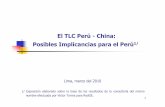 El TLC Perú-China: Posibles Implicancias para el Perú TLC CHINA AMENDOZA.pdf · ACCESO DE CHINA A PERÚ Y CHILE SEGÚN LOS TLC CON CHINA ACORDADOS POR AMBOS PAÍSES (Expresado como