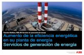 Thorsten Mathäus, ABB, BU Servicios de generación de ... · Incrementar los ingresos de las plantas vendiendo más energía y disminuyendo el desperdicio de ... de carga parcial.