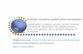 ICHQ10, système qualité pharmaceutique€¦ · Comment utiliser pratiquement, simplement et très opérationnellement ICH Q10 pour bâtir un système qualité intégré, moderne