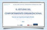 EL ESTUDIO DEL COMPORTAMIENTO ORGANIZACIONALdirecciondepersonal.com/estudio_comportamiento... · 2018-08-06 · EL ESTUDIO DEL COMPORTAMIENTO ORGANIZACIONAL Resumen por Jorge Everardo