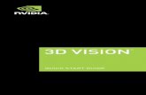 SIOND 3VI - nvidia.com · > Use the 3D Vision after reducing the depth setting. > Use the 3D Vision with a refresh rate of 100 Hz or higher. WARNING – Fire and Injury Do not puncture,