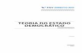 TEORIA DO ESTADO DEMOCRÁTICO - FGV DIREITO RIOdireitorio.fgv.br/sites/direitorio.fgv.br/files/u100/teoria_do... · TEORIA DO ESTADO DEMOCRÁTICO FGV DIREITO RIO 3 I. ROTEIRO DO CURSO