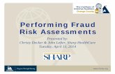 Performing Fraud Risk Assessments - Chapters Site County/IIA OC Presentation... · Performing Fraud Risk Assessments . ... San Diego State University in Accounting and Spanish. ...