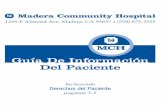 Guía De Información Del Paciente - Madera Hospital · líder en a identifi cación y la satisfacción de las necesidades de atención de salud de la comunidad al trabajar conjuntamente