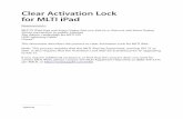 Clear Activation Lock for MLTI iPad - maine.gov · Step Three: Display the Activation Lock Bypass Code This code will be unique for each device. ... example@icloud.com Required Activation